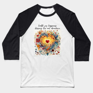 health joy happiness blessing love and abundance Baseball T-Shirt